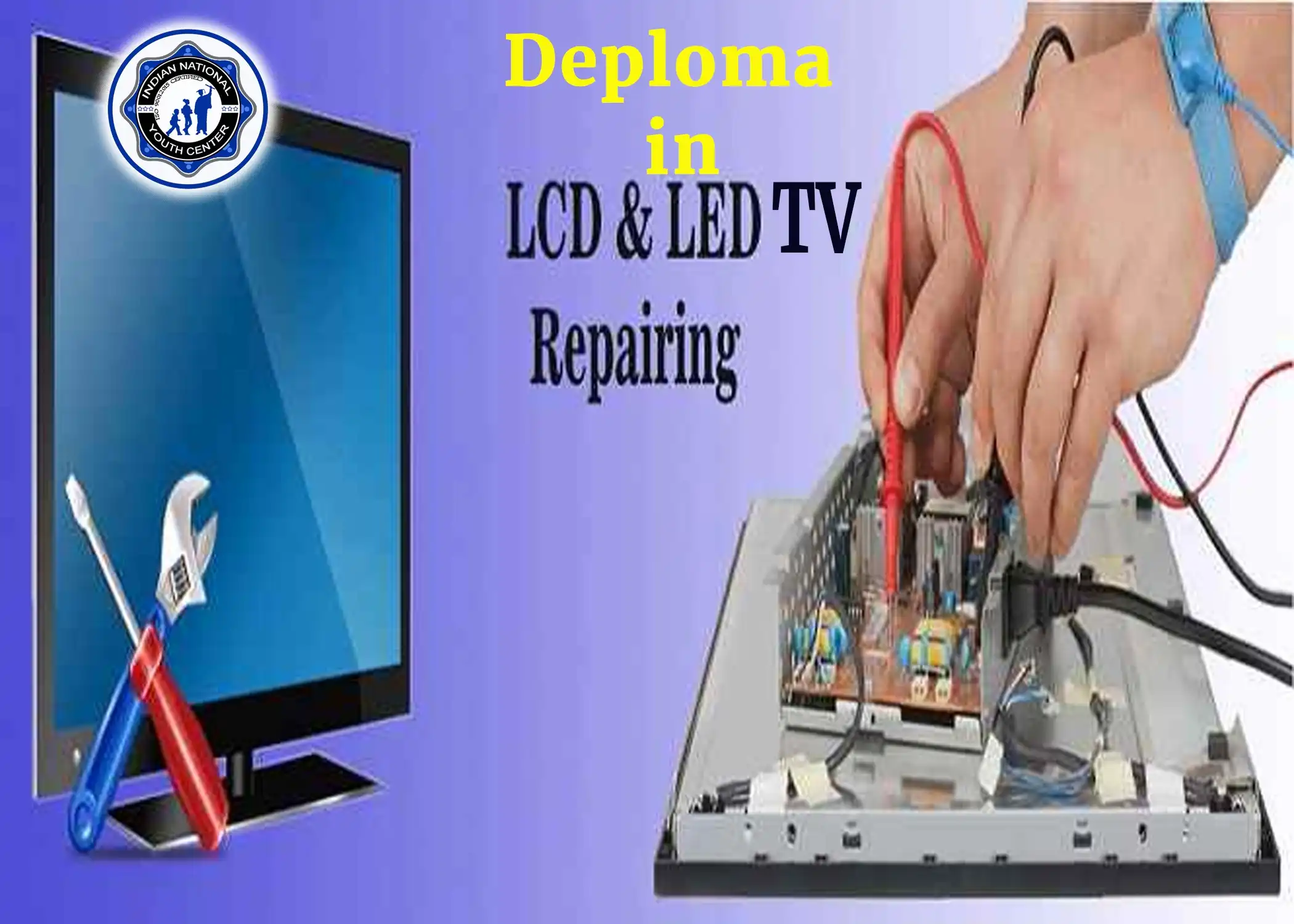 Diploma in LCD & LED TV Repairing