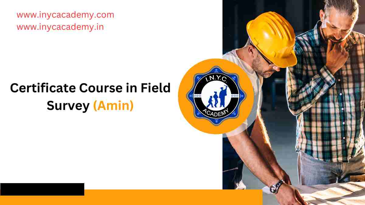 Certificate Course in Field Survey(AMIN)