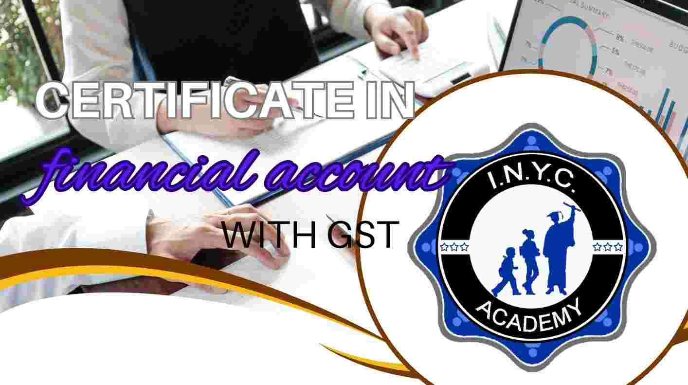 Certificate in Financial Accounting with GST