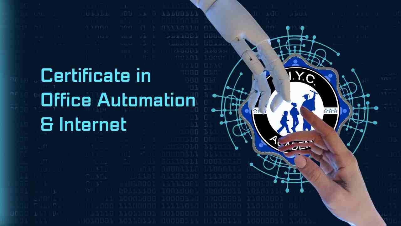 Certificate in Office Automation & internet