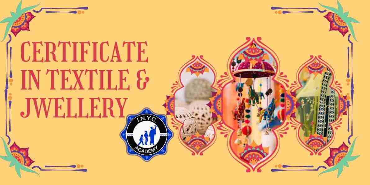 Certificate in Textile & Jwellery