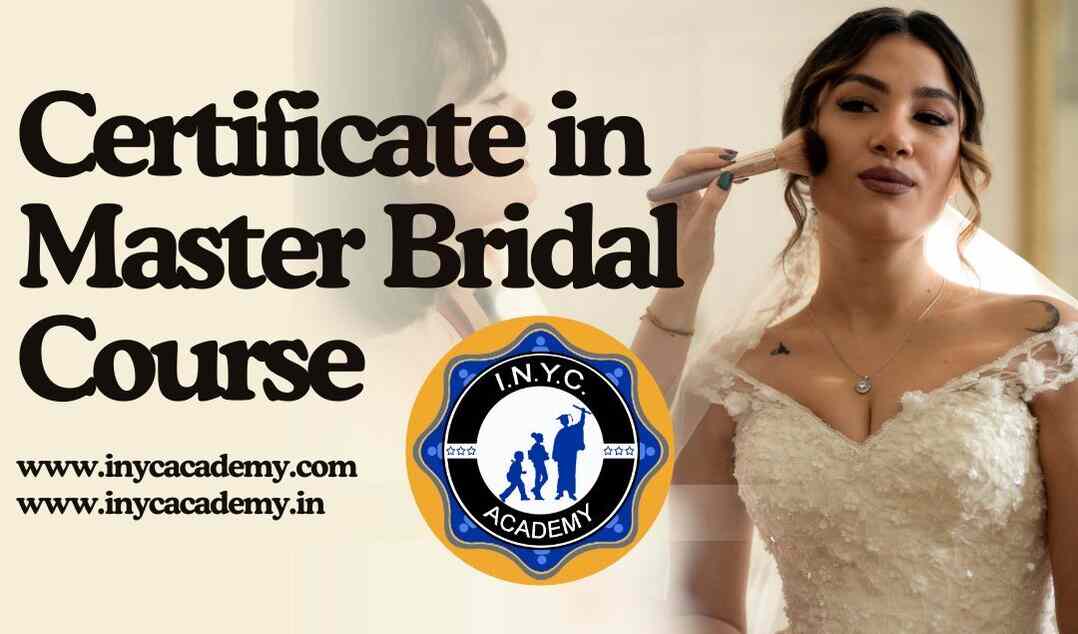 Certificate in Master Bridal Course